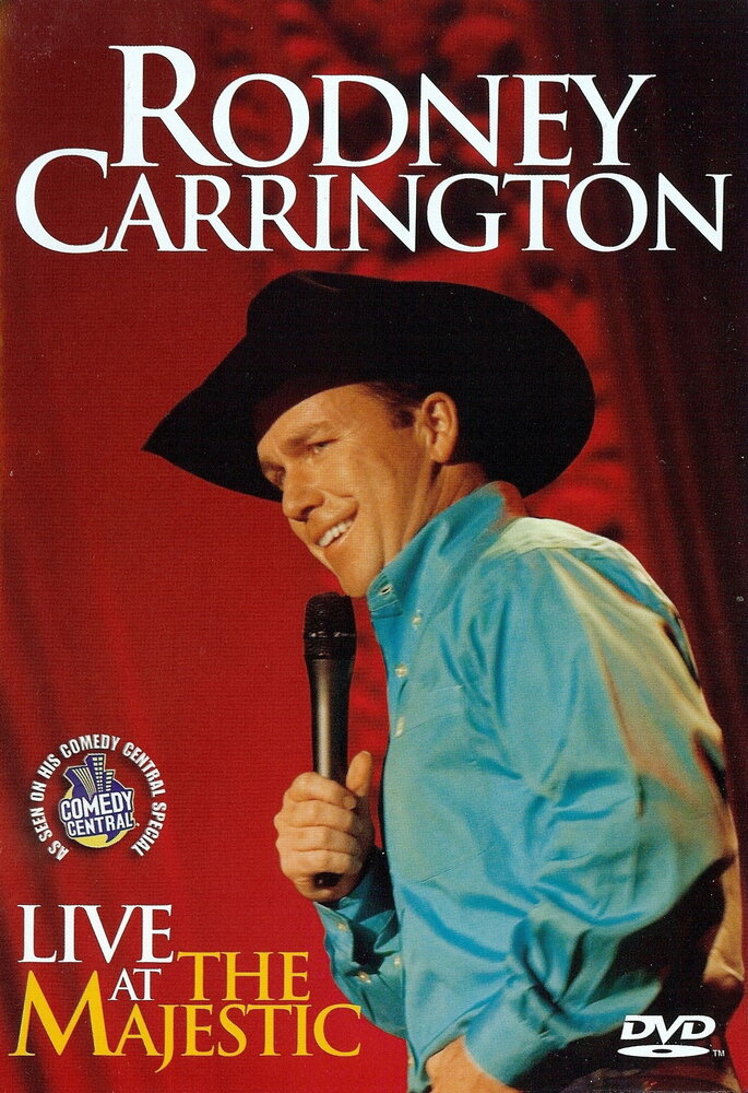 Rodney Carrington: Live at the Majestic (2007) постер